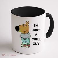 Funny IM Just A Chill Guy Meme Coffee Mug thumb 1