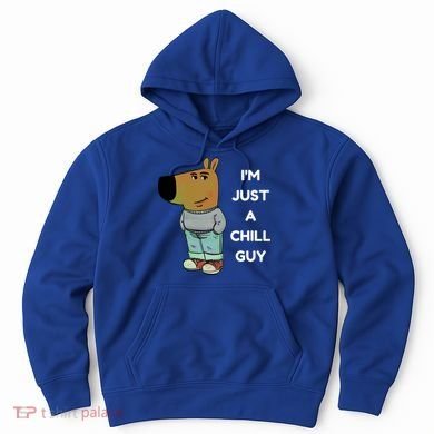 Funny IM Just A Chill Guy Meme Hoodie