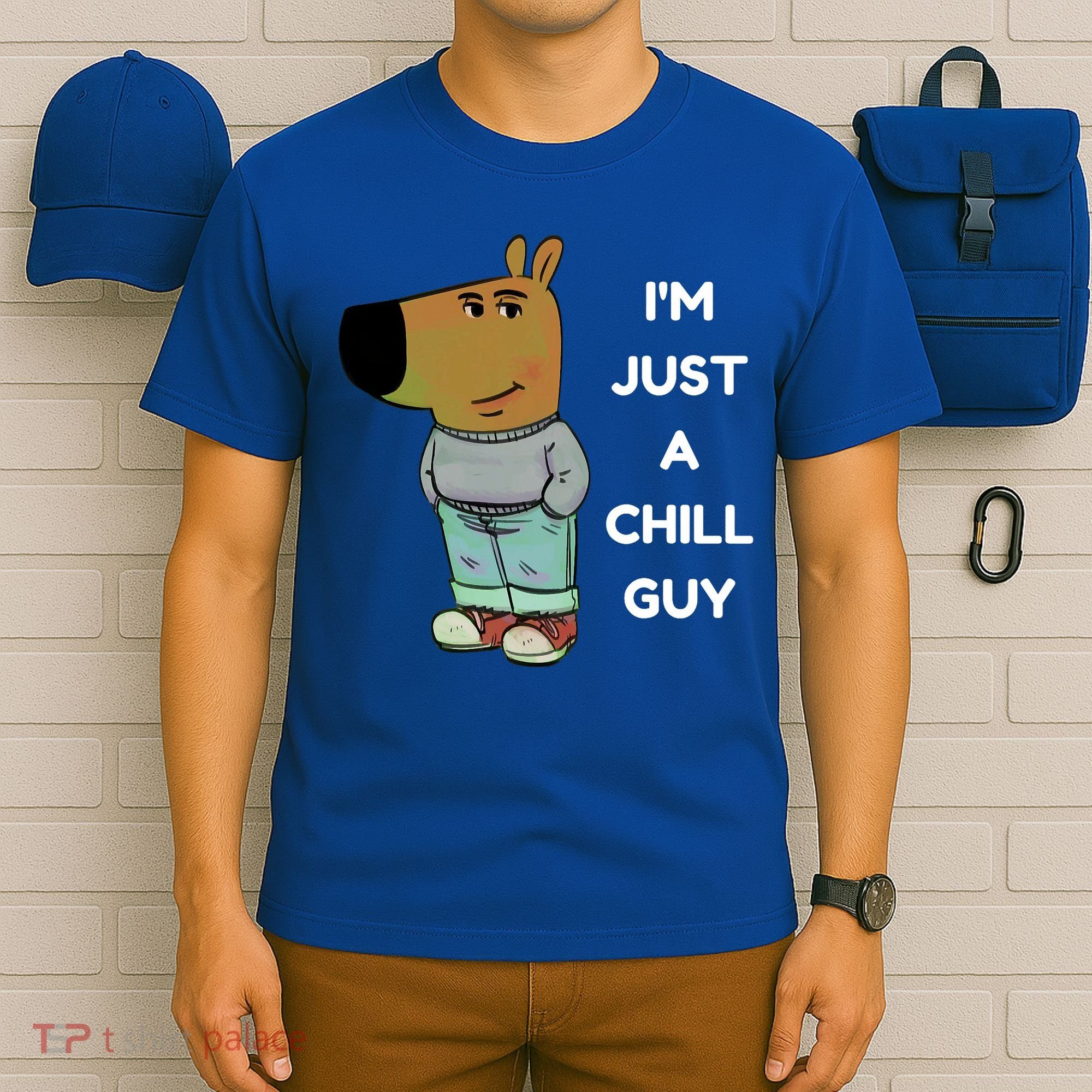 Funny IM Just A Chill Guy Meme T-Shirt