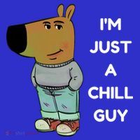 Funny IM Just A Chill Guy Meme Coaster thumb 2