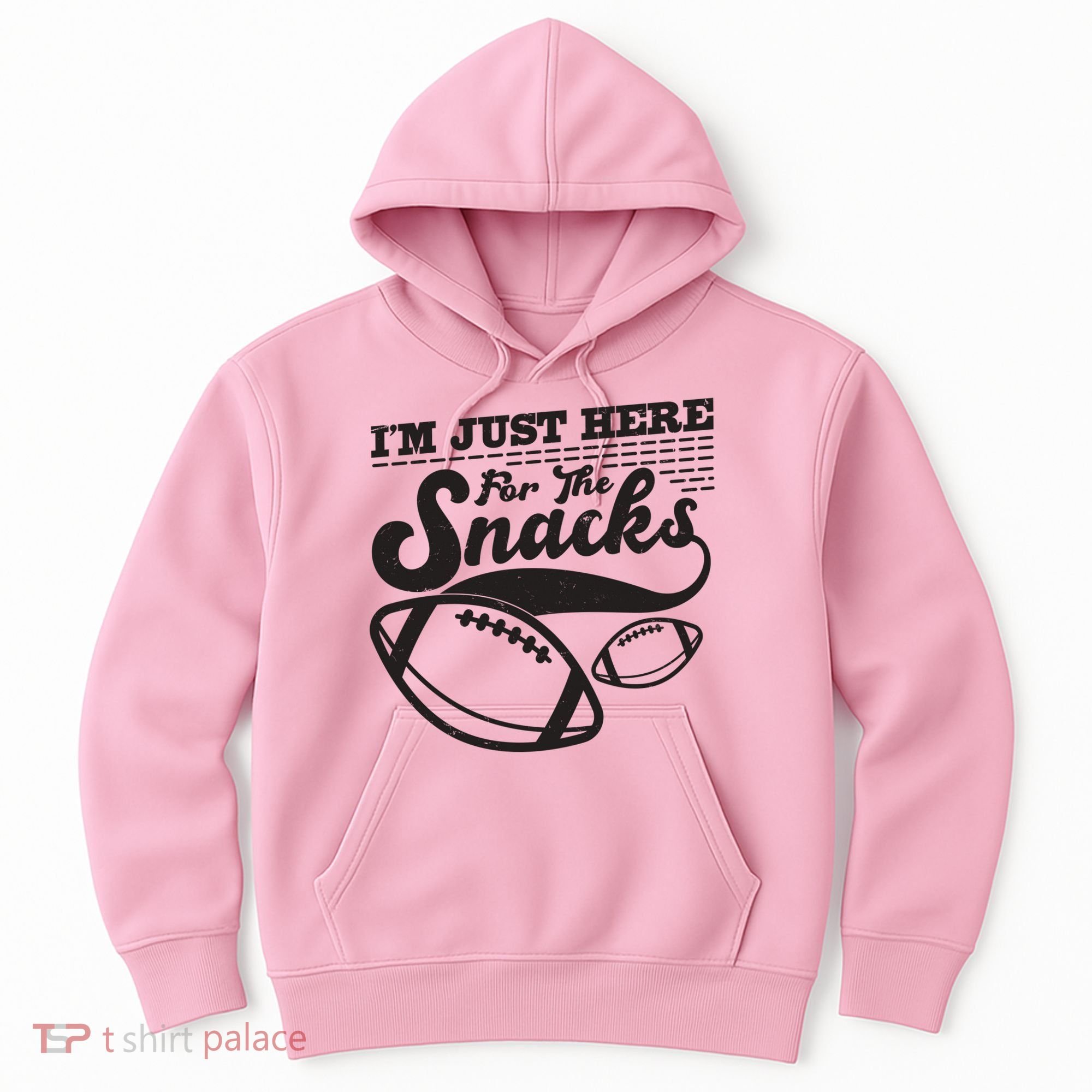 Funny I'm Just Here For The Snacks Hoodie