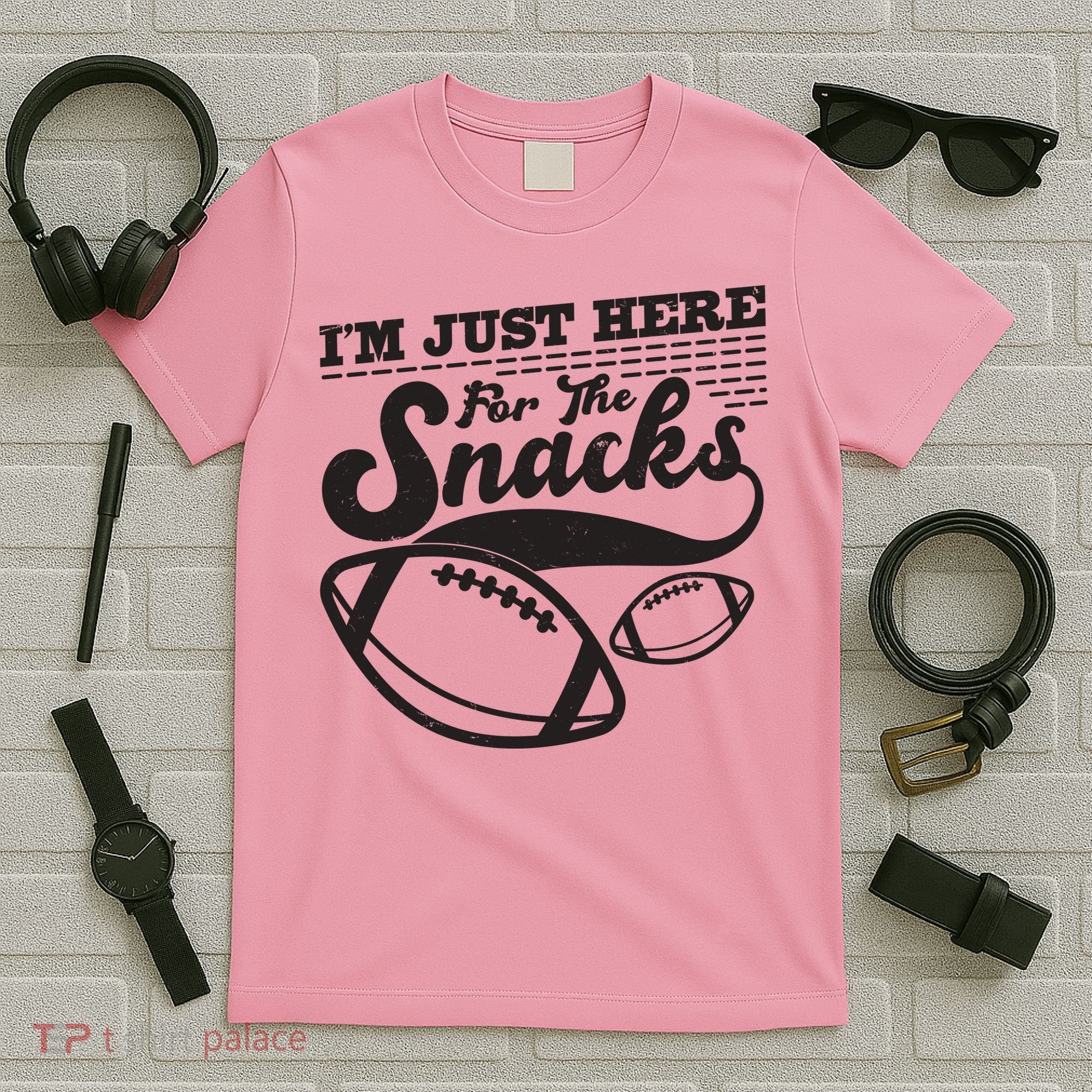 Funny I'm Just Here For The Snacks T-Shirt
