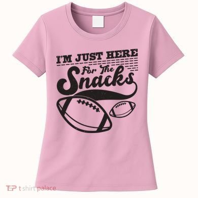 Funny I'm Just Here For The Snacks Women's T-Shirt