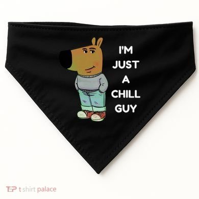 Funny Im Just A Chill Guy Meme USA-Made Doggie Bandana