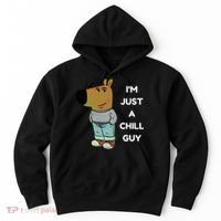 Funny Im Just A Chill Guy Meme Hoodie thumb 0