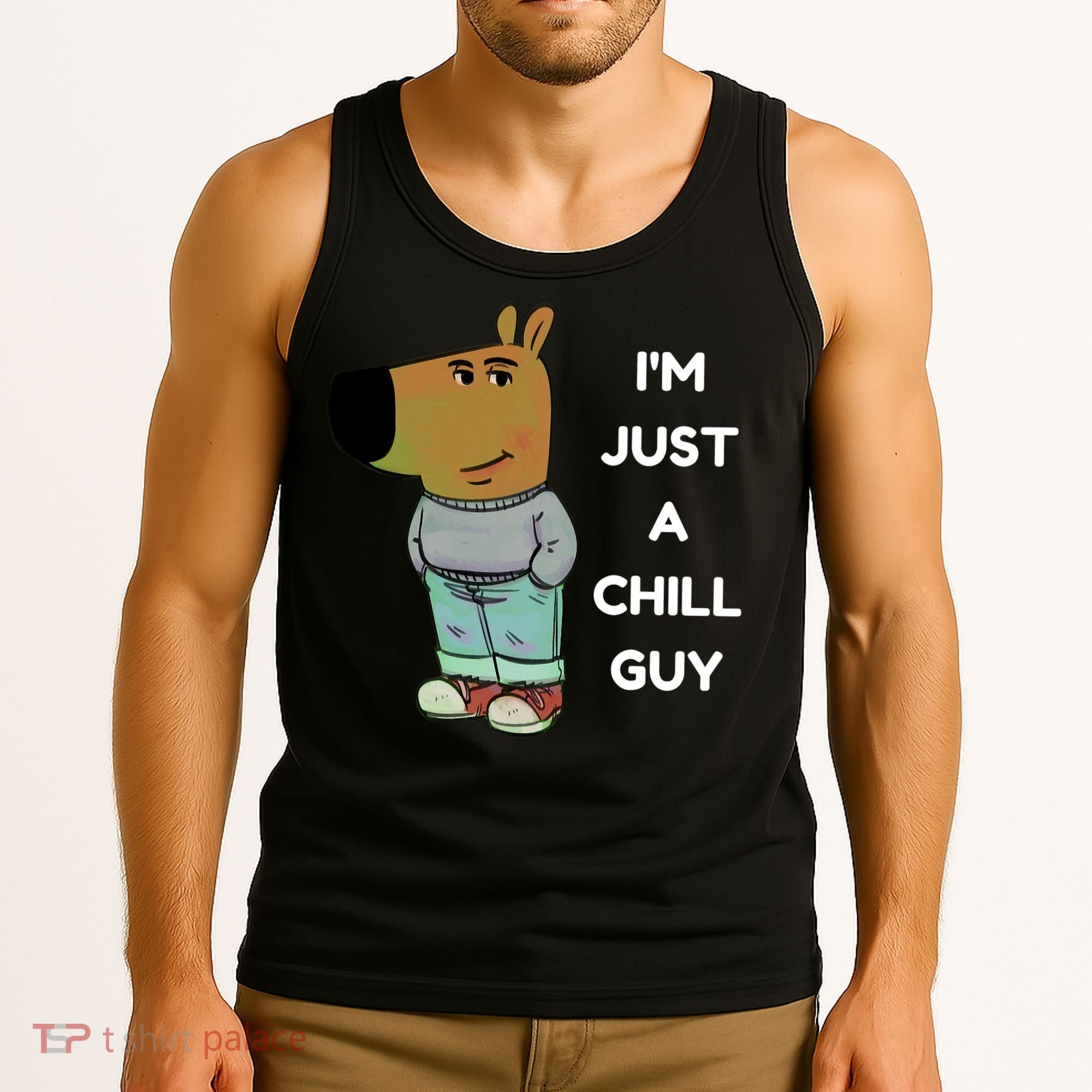 Funny Im Just A Chill Guy Meme Tank Top