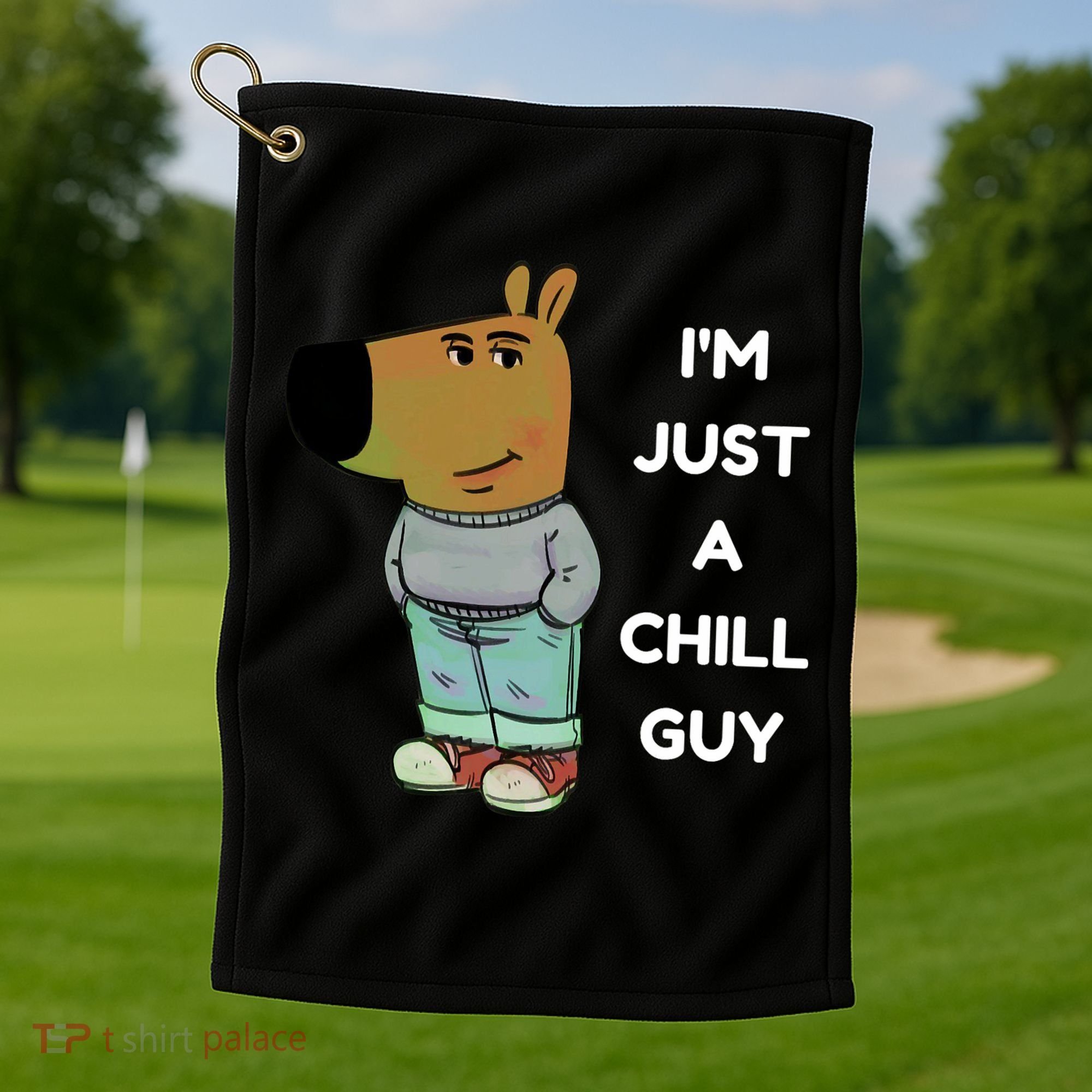 Funny Im Just A Chill Guy Meme Golf Towel