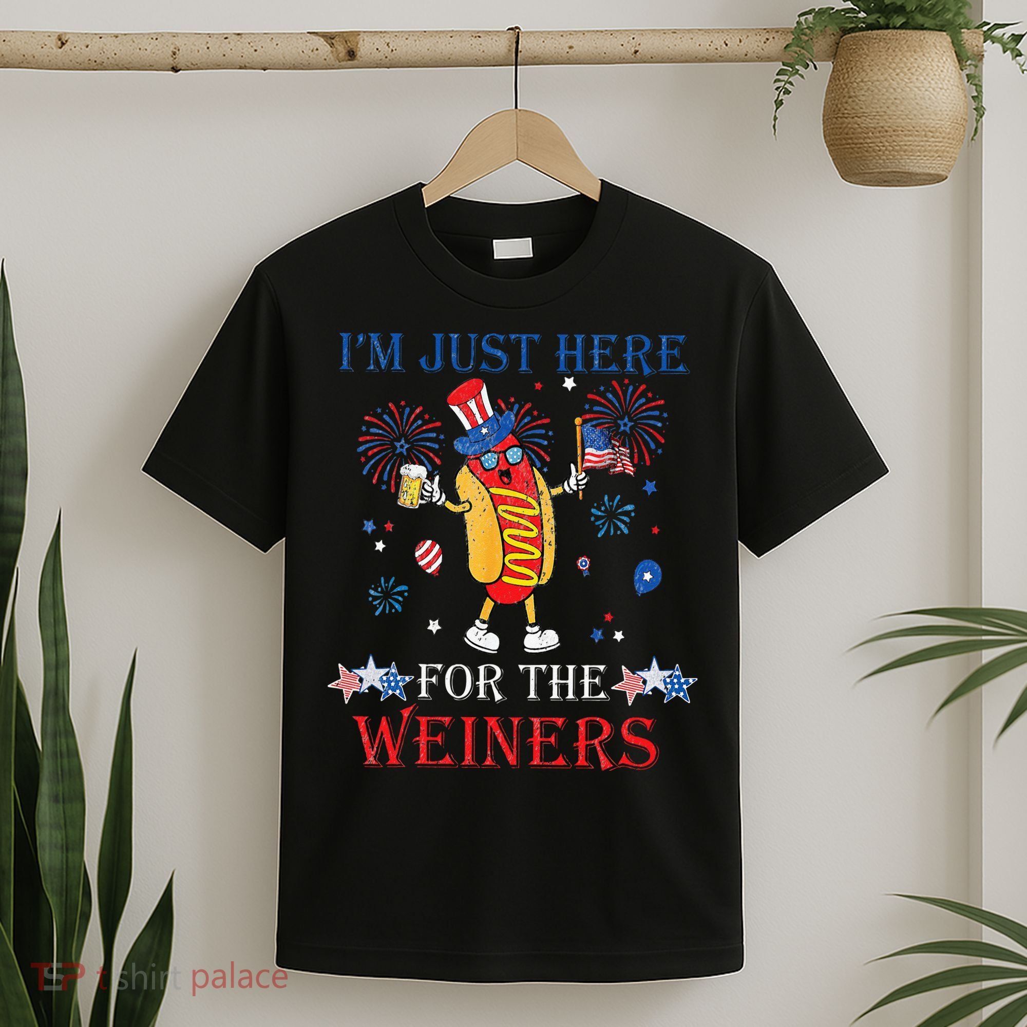 Funny Im Just Here For The Wieners 4Th Of July T-Shirt