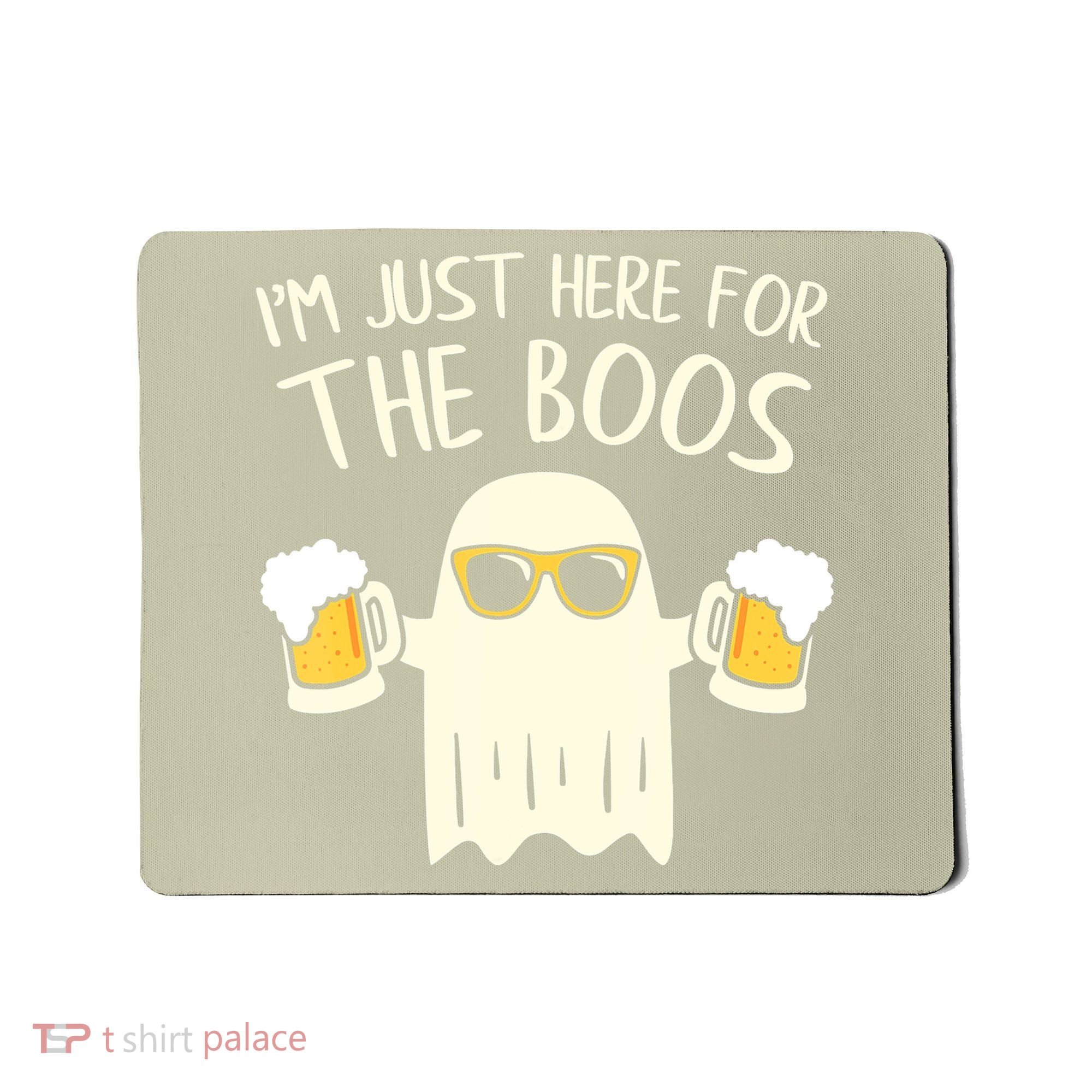 Funny Im Just Here For The Boos Shirt Gift Halloween Ghost Mousepad