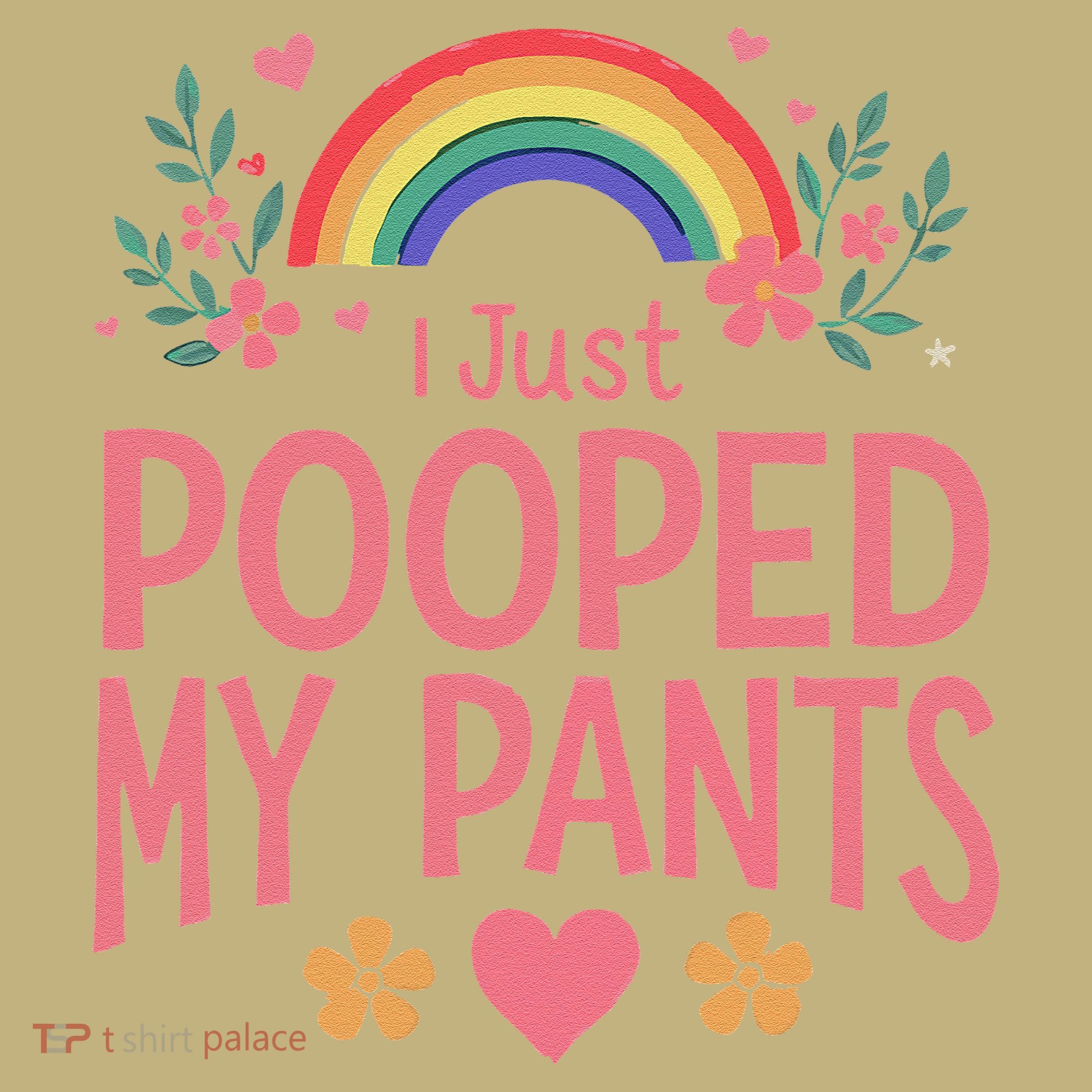 Funny I Just Pooped My Pants Humor Meme Funny Adult Joke T-Shirt