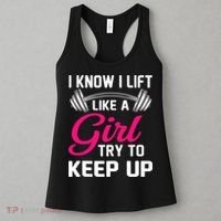 Funny I Know I Lift Like A Girl Funny Weightlifting Gift Women's Tank Top thumb 3
