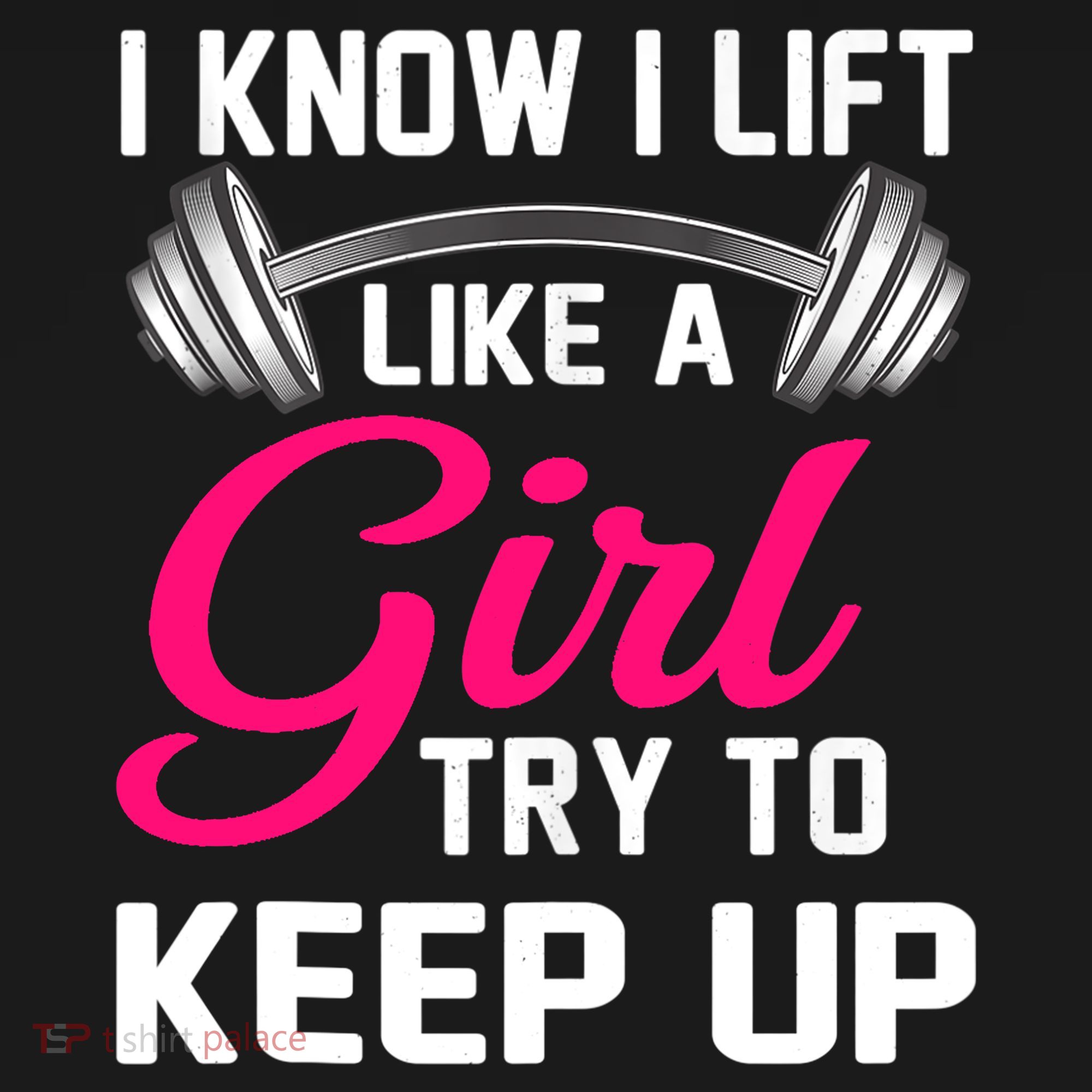 Funny I Know I Lift Like A Girl Funny Weightlifting Gift Baby Bodysuit