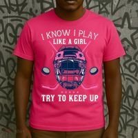 Funny I Know I Play Like A Girl Try To Keep Up Ice Hockey T-Shirt thumb 3