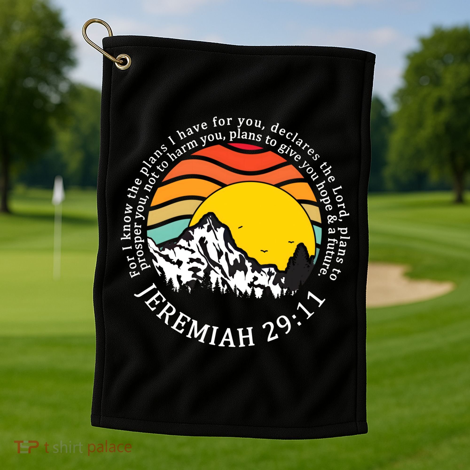 For I Know The Plans I Have For You Bible Jeremiah 29:11 Meaningful Gift Golf Towel