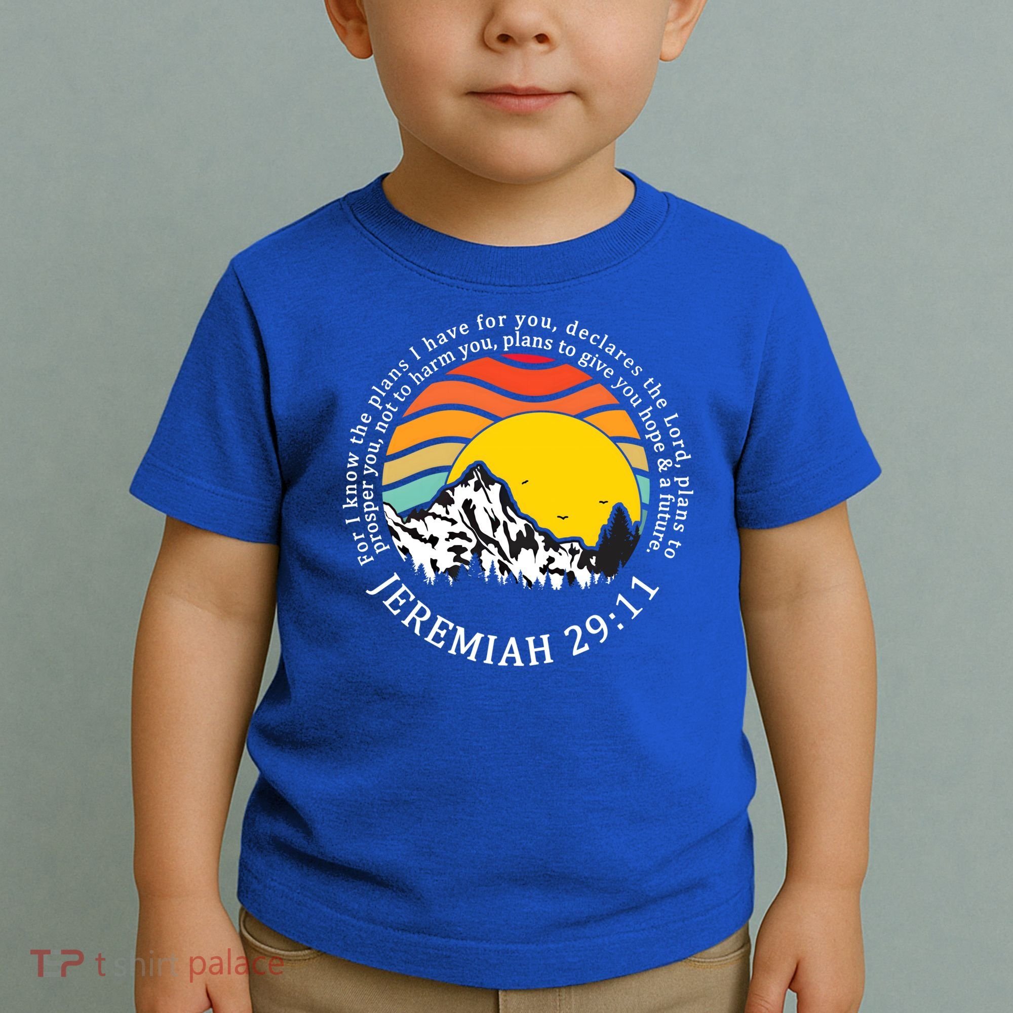 For I Know The Plans I Have For You Bible Jeremiah 29:11 Meaningful Gift Toddler T-Shirt
