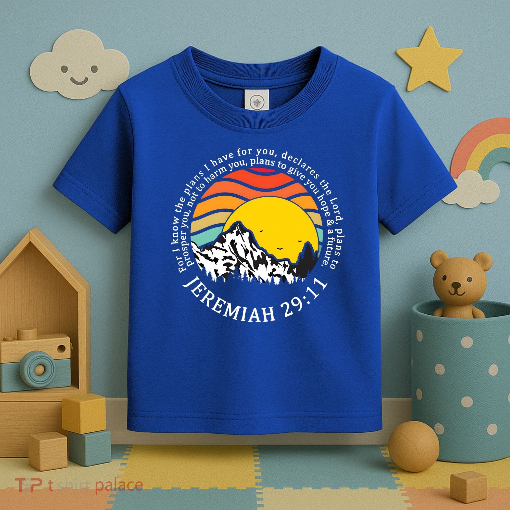 For I Know The Plans I Have For You Bible Jeremiah 29:11 Meaningful Gift Toddler T-Shirt