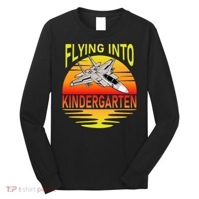 Flying Into Kindergarten Airplane Teacher Back To School Long Sleeve Shirt