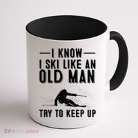 Funny I Know I Ski Like An Old Gift Cute Skiing Dads Gift Coffee Mug thumb 1