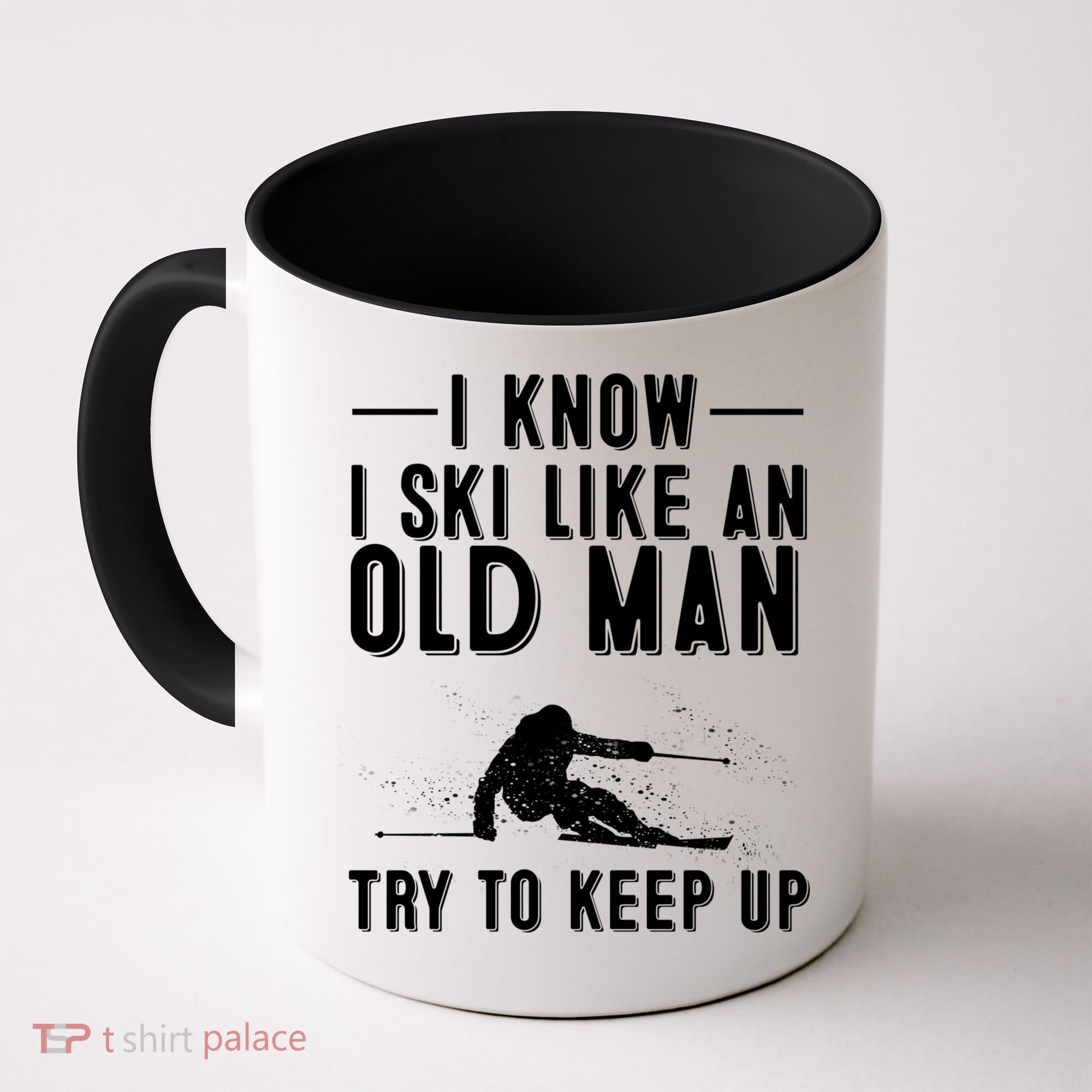 Funny I Know I Ski Like An Old Gift Cute Skiing Dads Gift Coffee Mug