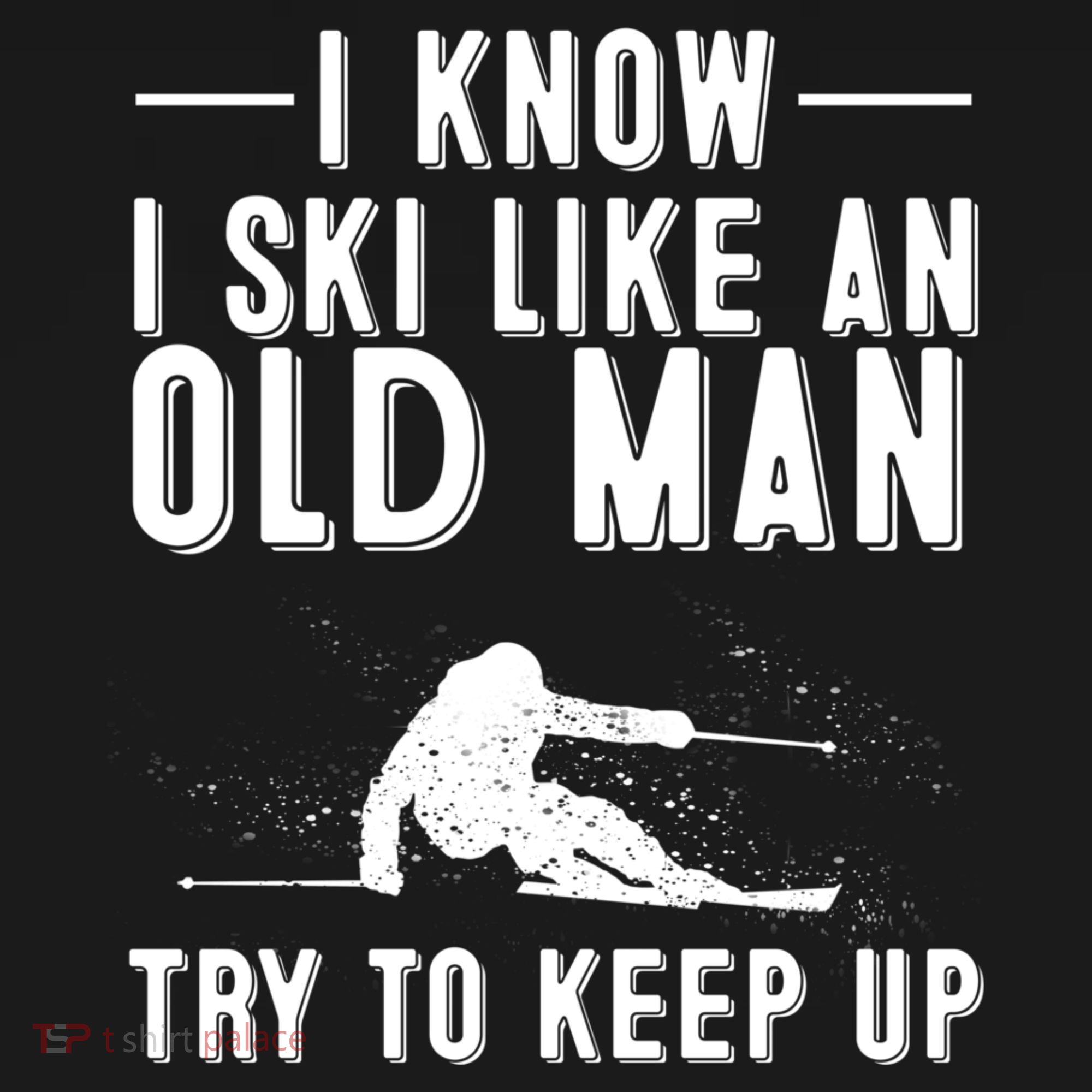 Funny I Know I Ski Like An Old Gift Cute Skiing Dads Gift Women's Hoodie
