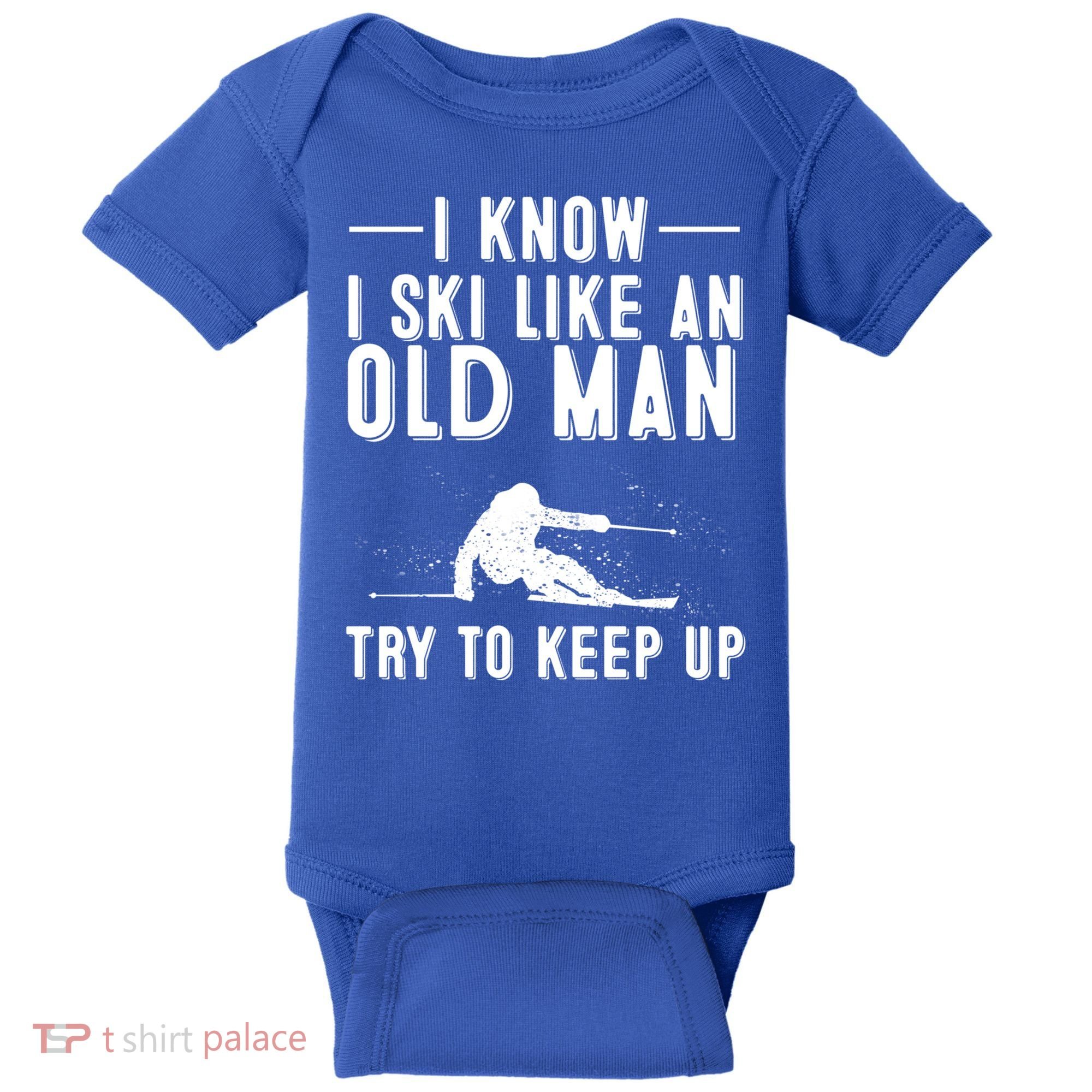Funny I Know I Ski Like An Old Gift Cute Skiing Dads Gift Baby Bodysuit