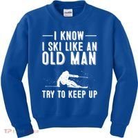 Funny I Know I Ski Like An Old Gift Cute Skiing Dads Gift Kids Sweatshirt thumb 0