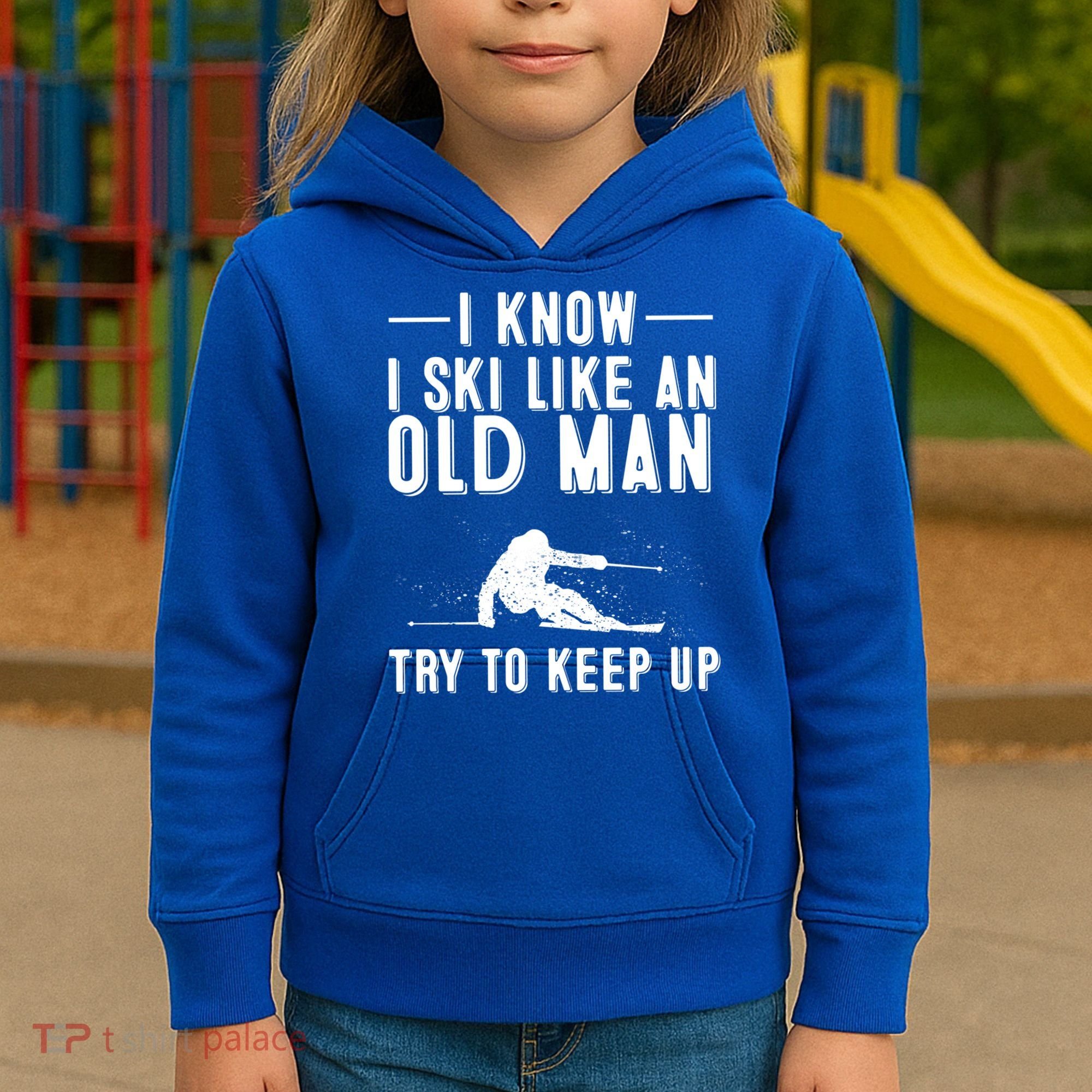 Funny I Know I Ski Like An Old Gift Cute Skiing Dads Gift Kids Hoodie