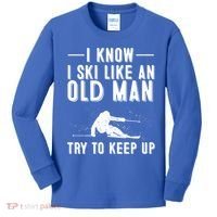 Funny I Know I Ski Like An Old Gift Cute Skiing Dads Gift Kids Long Sleeve Shirt thumb 0