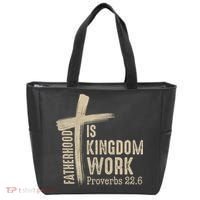 Fatherhood Is Kingdom Work Christian Dad Tote Bag thumb 0