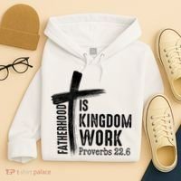 Fatherhood Is Kingdom Work Christian Dad Hoodie thumb 4