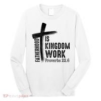 Fatherhood Is Kingdom Work Christian Dad Long Sleeve Shirt thumb 0