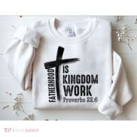 Fatherhood Is Kingdom Work Christian Dad Sweatshirt thumb 2