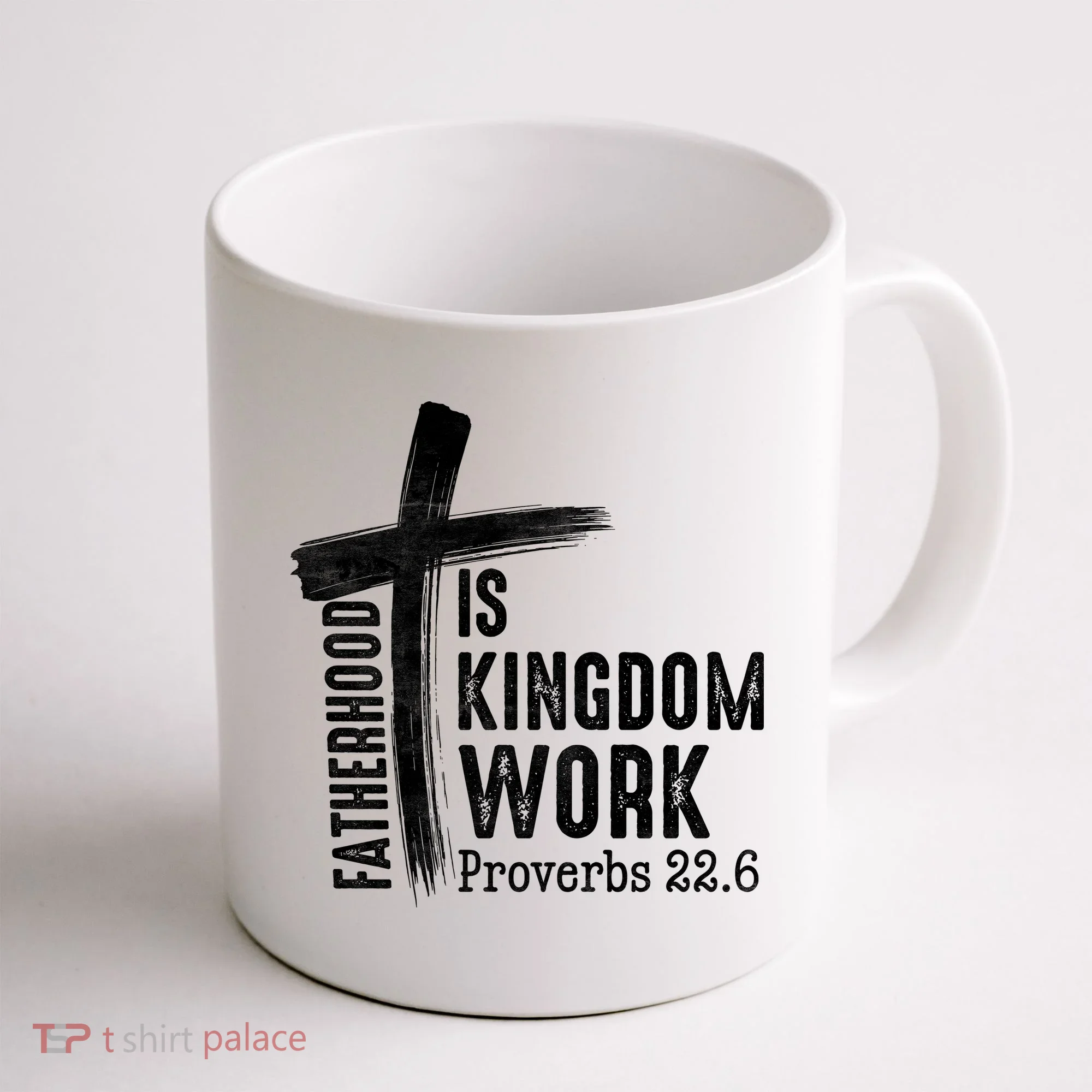 Fatherhood Is Kingdom Work Christian Dad Coffee Mug