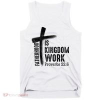 Fatherhood Is Kingdom Work Christian Dad Tank Top thumb 0