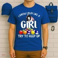 Funny I Know I Play Like A Girl Funny Gift Billiard Player Women T-Shirt thumb 6