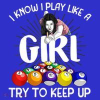 Funny I Know I Play Like A Girl Funny Gift Billiard Player Women T-Shirt thumb 7