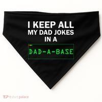 Funny I Keep All My Dad Jokes In A Dad A Base Gag Dad Joke USA-Made Doggie Bandana thumb 0