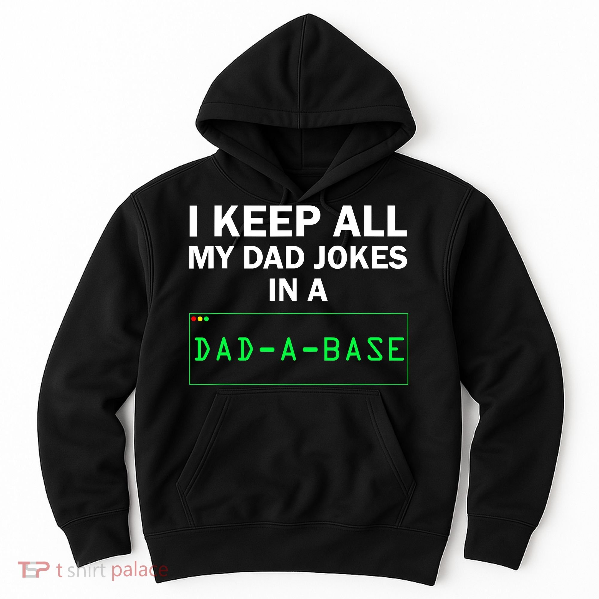 Funny I Keep All My Dad Jokes In A Dad A Base Gag Dad Joke Hoodie