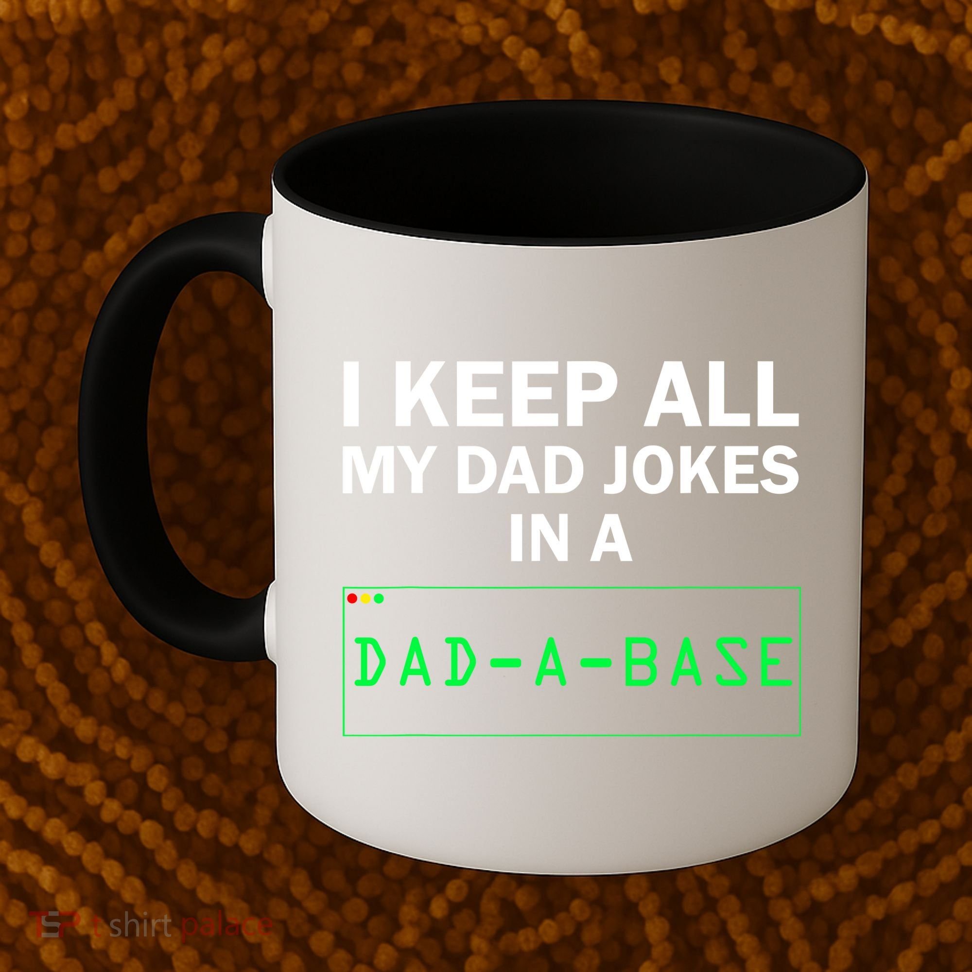 Funny I Keep All My Dad Jokes In A Dad A Base Gag Dad Joke Coffee Mug