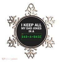 Funny I Keep All My Dad Jokes In A Dad A Base Gag Dad Joke Ornament thumb 0
