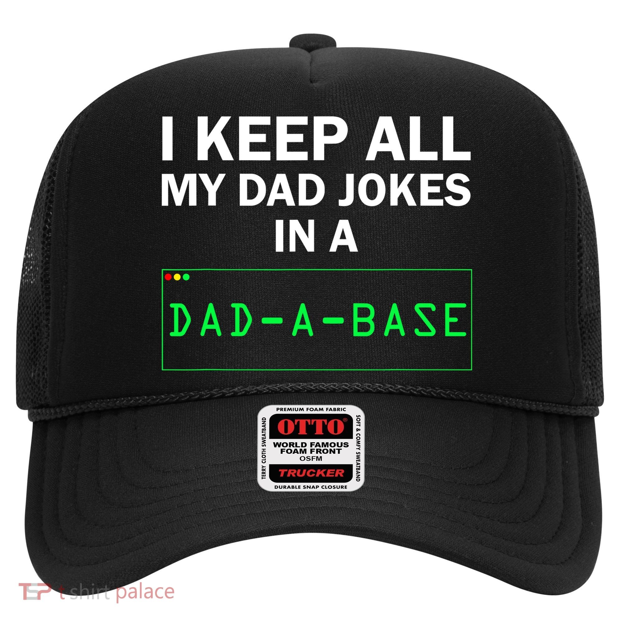 Funny I Keep All My Dad Jokes In A Dad A Base Gag Dad Joke Hat