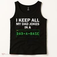 Funny I Keep All My Dad Jokes In A Dad A Base Gag Dad Joke Tank Top thumb 2