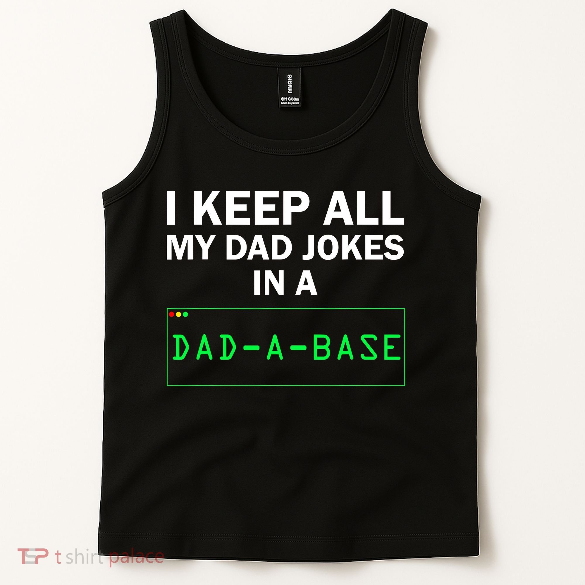 Funny I Keep All My Dad Jokes In A Dad A Base Gag Dad Joke Tank Top