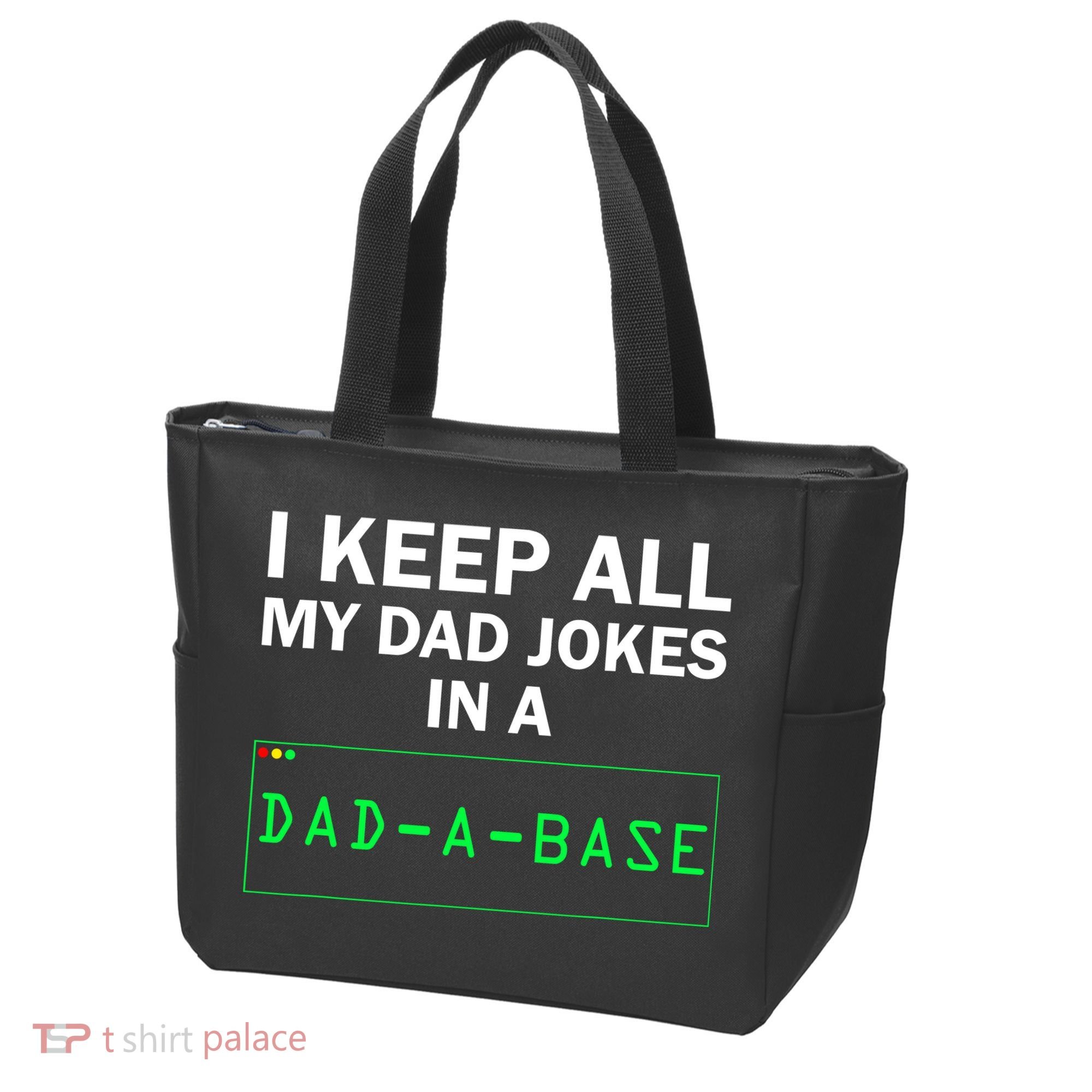 Funny I Keep All My Dad Jokes In A Dad A Base Gag Dad Joke Tote Bag