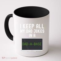 Funny I Keep All My Dad Jokes In A Dad A Base Gag Dad Joke Gift Coffee Mug thumb 0