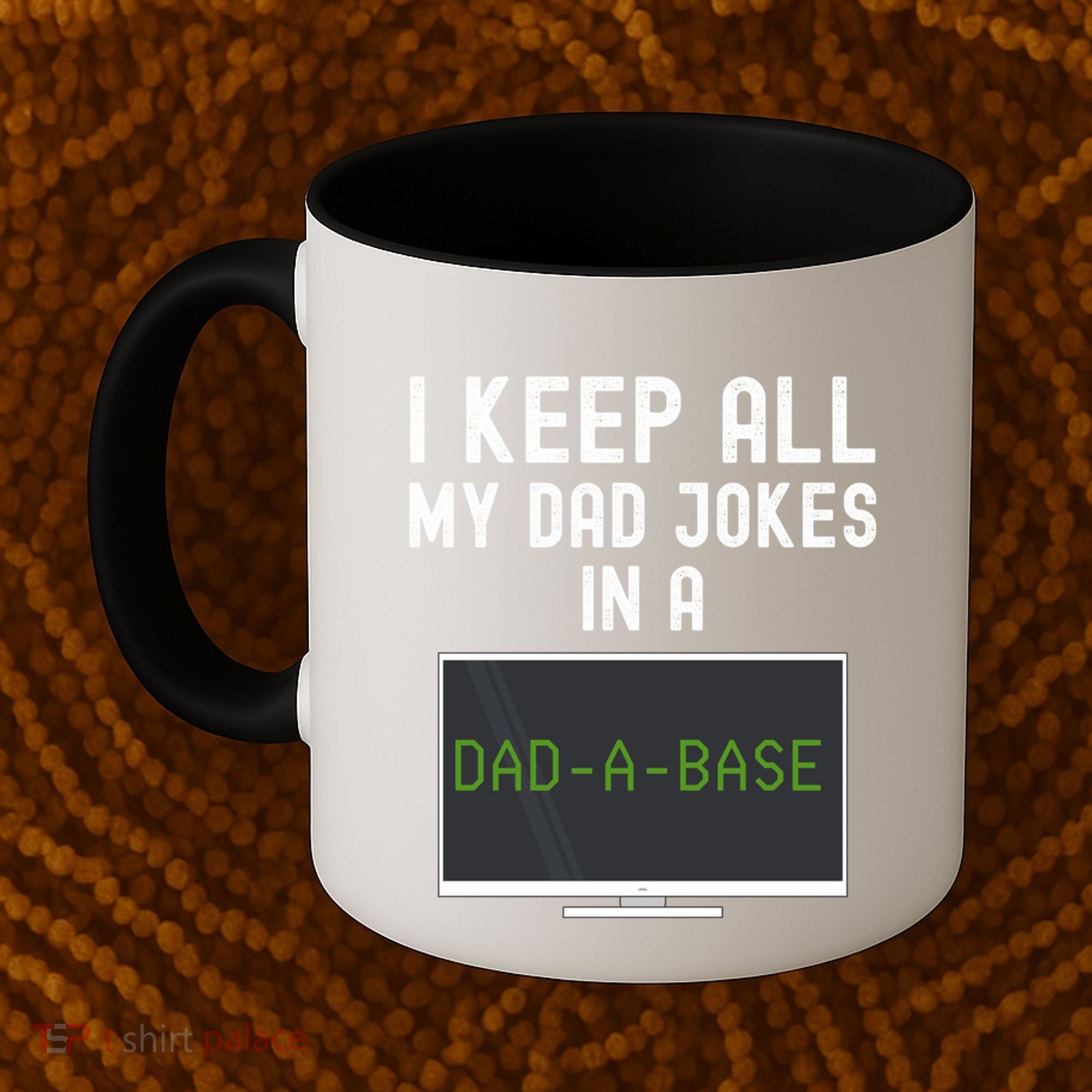 Funny I Keep All My Dad Jokes In A Dad A Base Gag Dad Joke Gift Coffee Mug