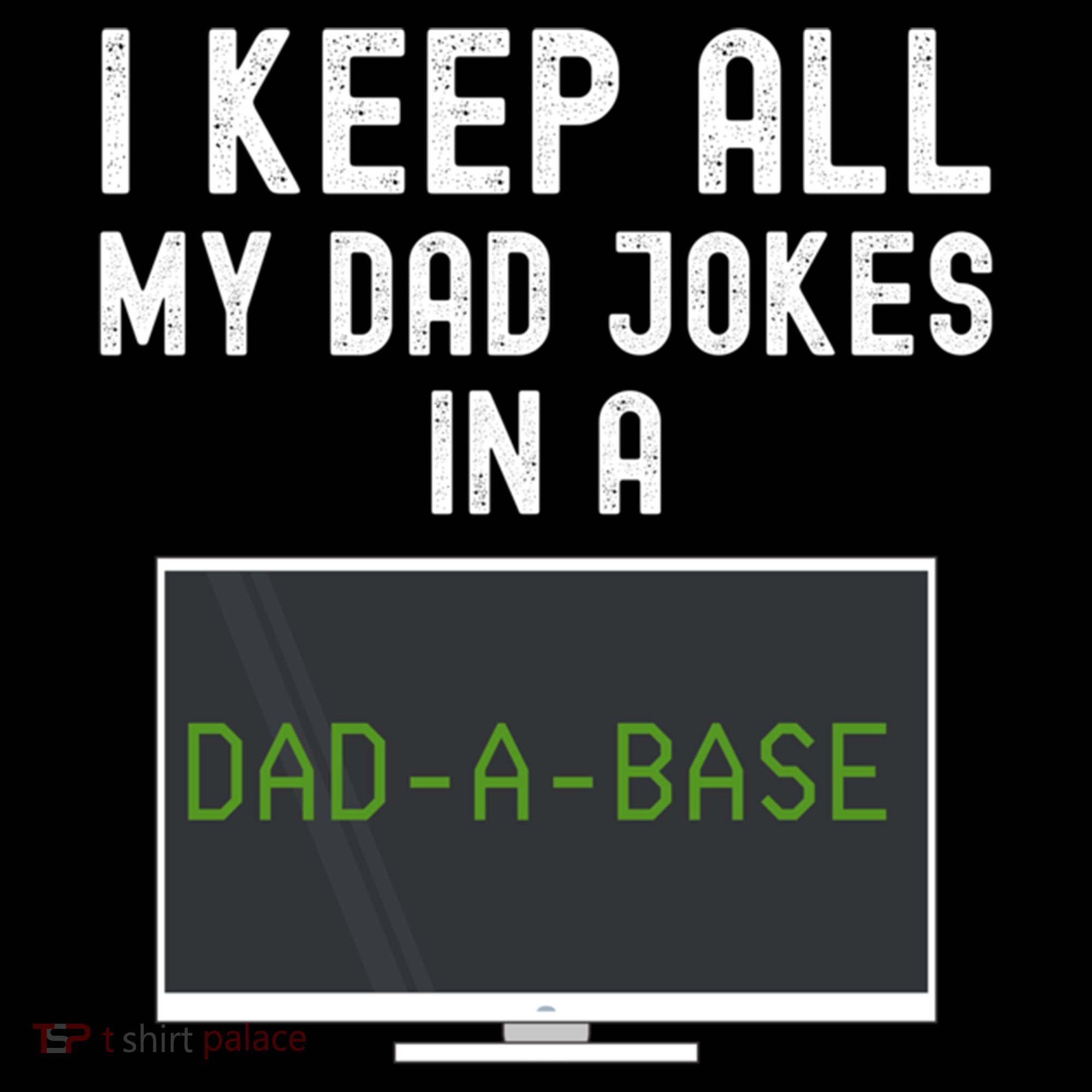 Funny I Keep All My Dad Jokes In A Dad A Base Gag Dad Joke Gift Coffee Mug