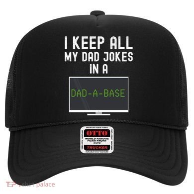Funny I Keep All My Dad Jokes In A Dad A Base Gag Dad Joke Gift Hat