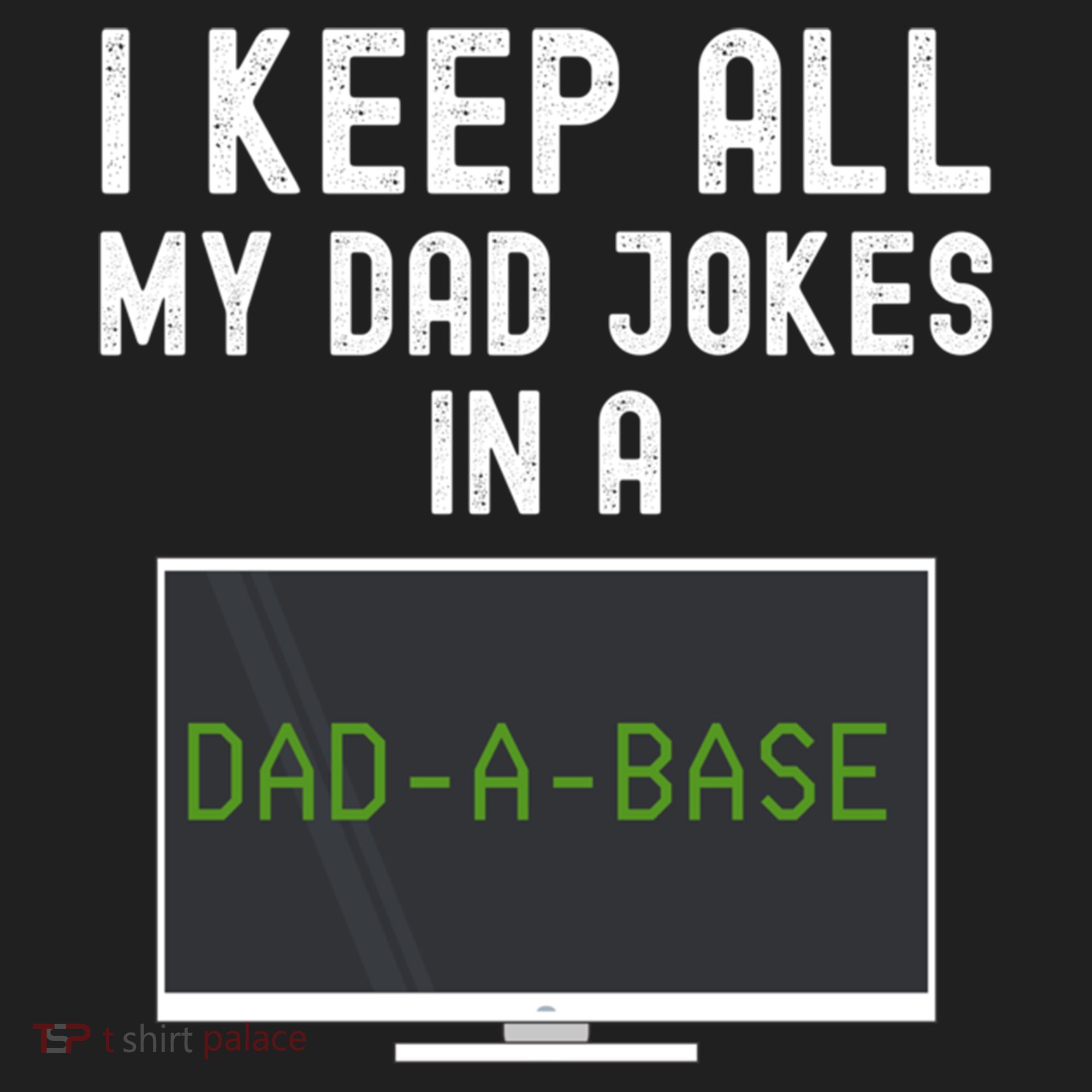 Funny I Keep All My Dad Jokes In A Dad A Base Gag Dad Joke Gift Hat