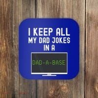 Funny I Keep All My Dad Jokes In A Dad A Base Gag Dad Joke Gift Coaster thumb 0